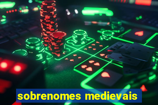 sobrenomes medievais